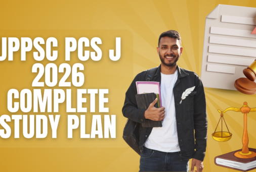 UPPSC PCS J 2026 Complete Study Plan for Prelims and Mains